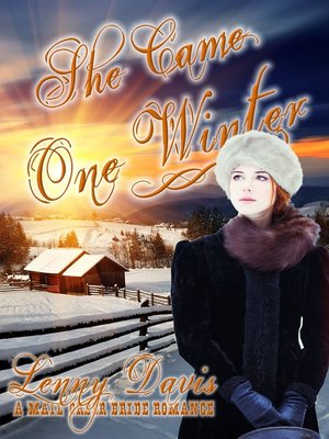 cover image of She Came One Winter (The Brides of Courage, Kansas, Book 2)